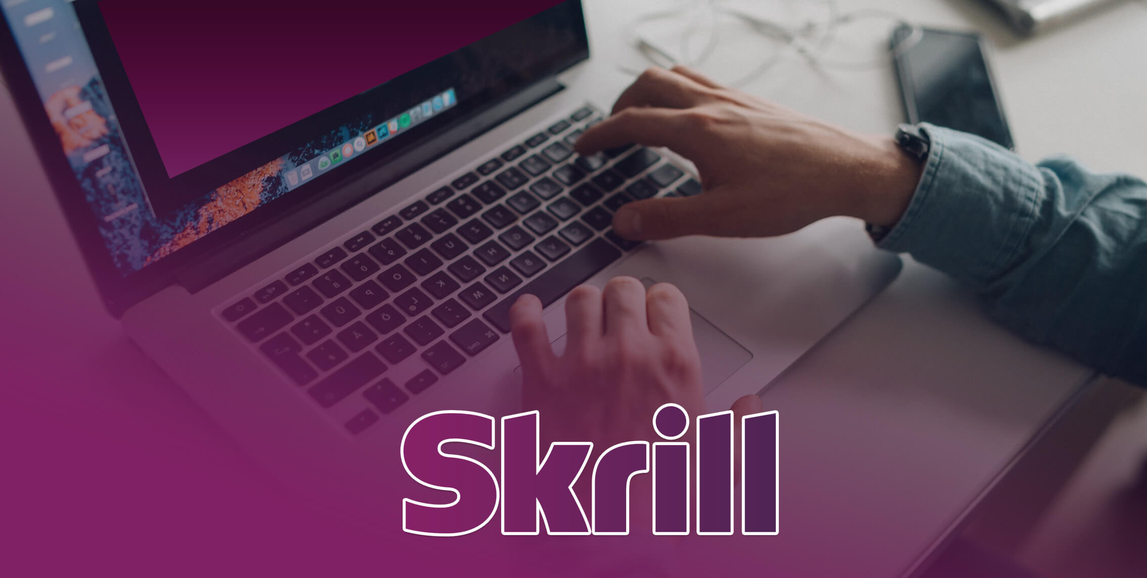 Надежден и безопасен разплащателен метод ли е Skrill